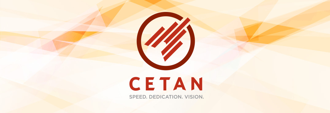 Cetan - Speed. Dedication. Vision.